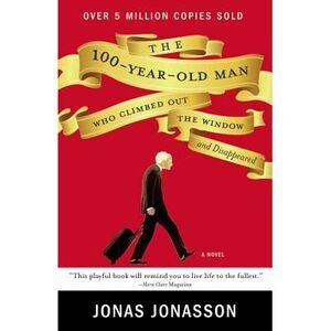 The 100-Year-Old Man Who Climbed Out the Window and Disappeared -- Jonas Jonasso